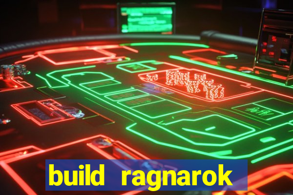 build ragnarok history reborn 1x